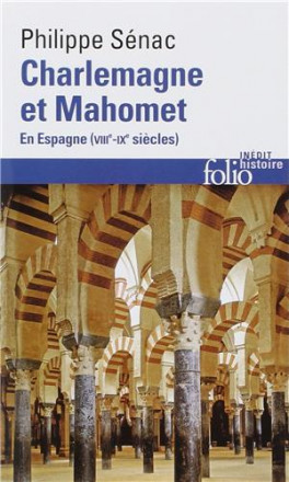 Charlemagne et Mahomet (en Espagne (VIIIe IXe siècles)