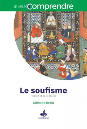 Le soufisme : réalité et caricatures