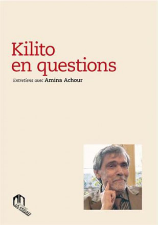 Kilito en questions : entretiens avec Amina Achour