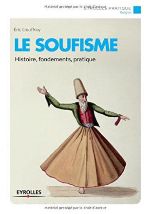 Le soufisme histoire fondements pratique