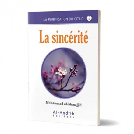 La purification des cœurs n°1: la sincérité