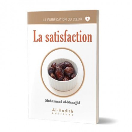 La purification des cœurs n°6: la satisfaction