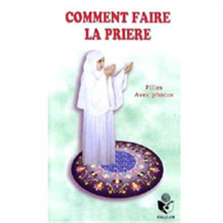Comment faire la prière, filles avec photos