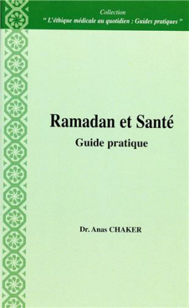 Ramadan et santé, guide pratique