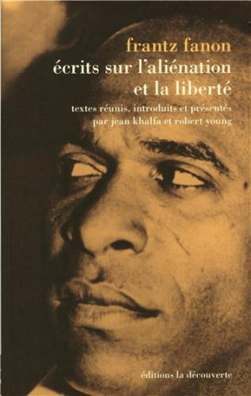 Ecrits sur l'aliénation et la liberté