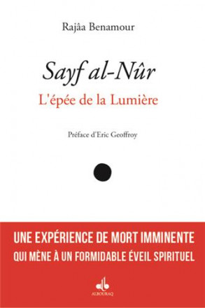 Sayf al Nûr : l’épée de la lumière