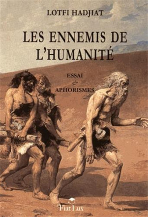 Les ennemis de l'humanite