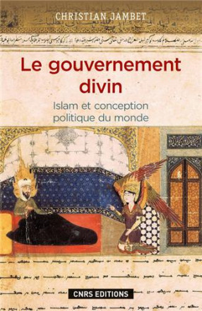 Le gouvernement divin islam et conception politique du monde