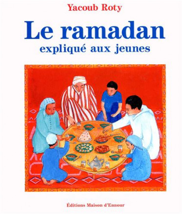 Le ramadan expliqué aux jeunes