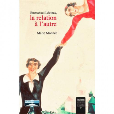Emmanuel Levinas la relation à l'autre