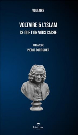 Voltaire et l'islam ce que l'on vous cache