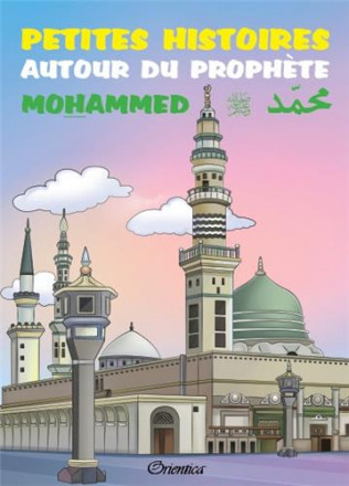 Petites histoires autour du prophète Mohammed (bsl)