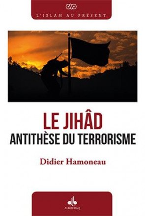 Le Jihad, antithèse du terrorisme