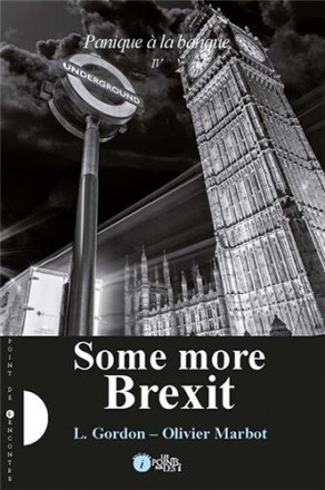 Panique à la banque tome 4 : some more brexit ?