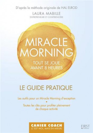Miracle morning le guide pratique cahier coach