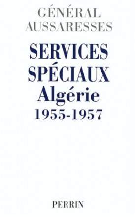 Services spéciaux Algérie 1955 1957