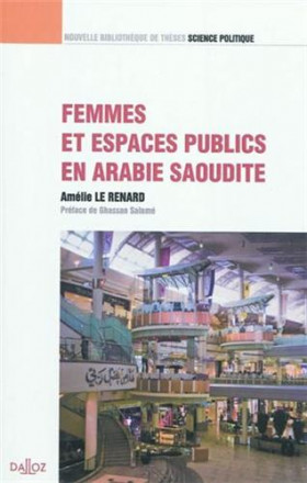 Femmes et espaces publics en Arabie Saoudite volume 17
