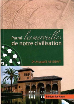Parmi les merveilles de notre civilisation