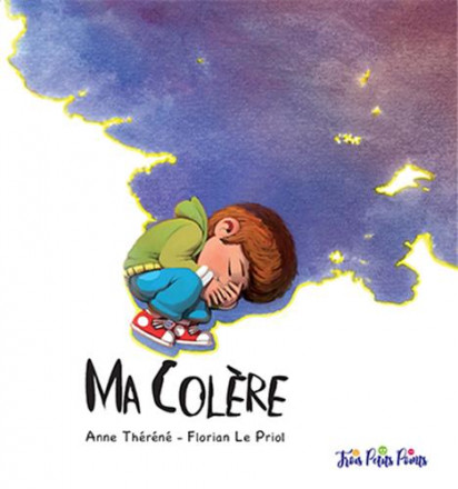 Ma colère (illustré par Florian le Priol)