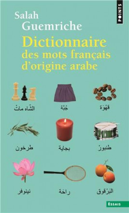 Dictionnaire des mots français d'origine arabe 