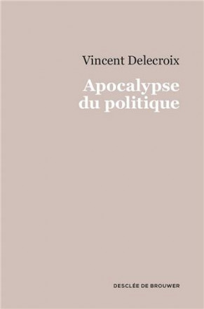 Apocalypse du politique