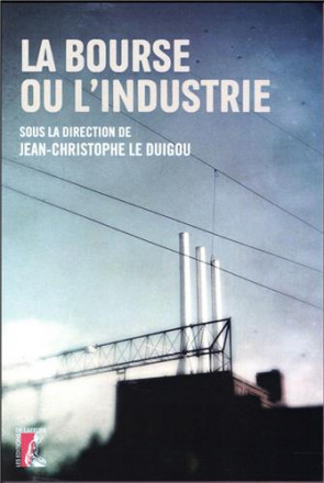 La bourse ou l'industrie