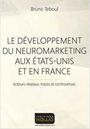 Le développement du neuromarketing aux Etats Unis et en France