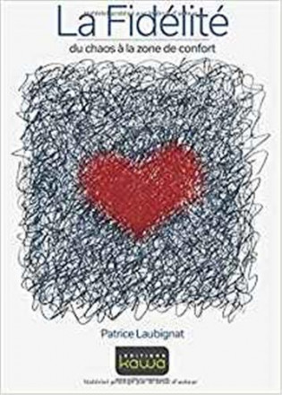 La fidélité : du chaos à la zone de confort
