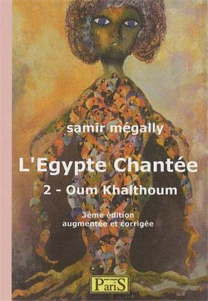 L'Egypte chante 2 Oum Kalthoum nouvelle edition
