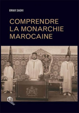 Comprendre la monarchie Marocaine