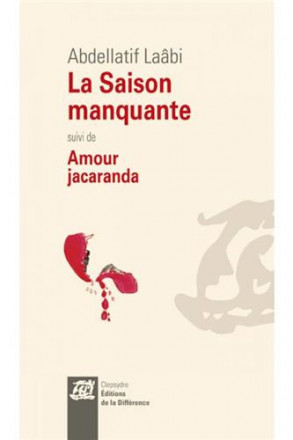 La saison manquante suivi de amour jacaranda