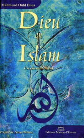 Dieu en islam, un cheminement