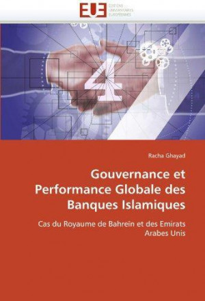 Gouvernance et performance globale des banques islamiques