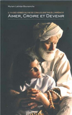 Aimer, croire et devenir