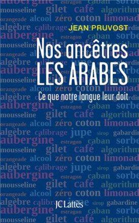 Nos ancêtres les arabes