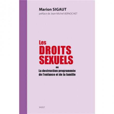 Les droits sexuels ou la destruction programmée de l'enfance et de la famille
