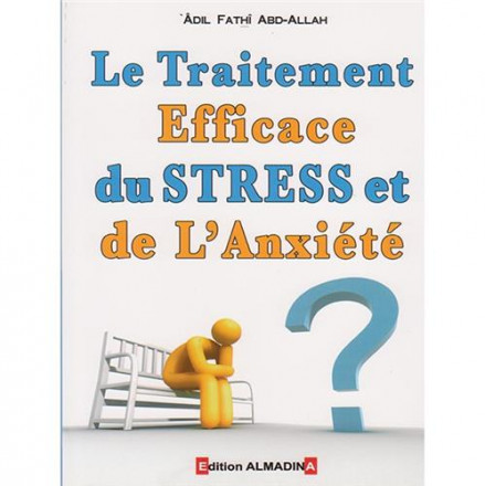 Traitement efficace du stress et de l'anxiété (le)