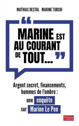 Marine est au courant de tout