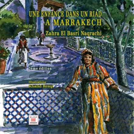 Une enfance dans un Riad à Marrakech