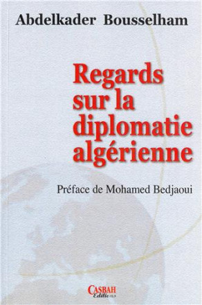 Regards sur la diplomatie algérienne