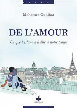 De l'amour ce que l’islam à dire à notre temps