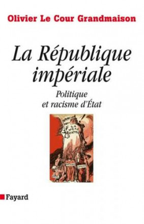 La république impériale politique et racisme d'état