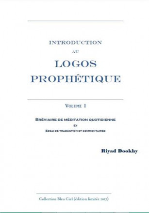 Introduction au logos prophétique vol1