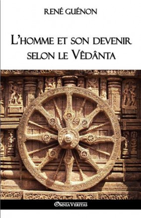 L'homme et son devenir selon la vêdanta