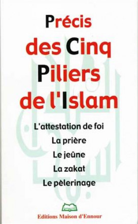 Précis des cinq piliers de l'islam