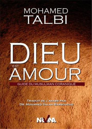 Dieu est amour guide du musulman coranique