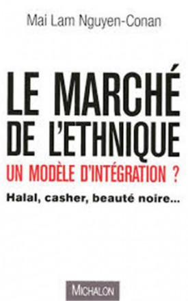 Le marché de l'ethnique un modèle d'intégration?