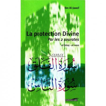 La protection divine par les 2 sourates al Falq et al Nass