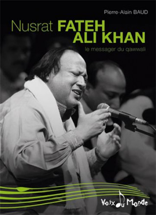 Nusrat Fateh Ali Khan, le messager du Qawwali