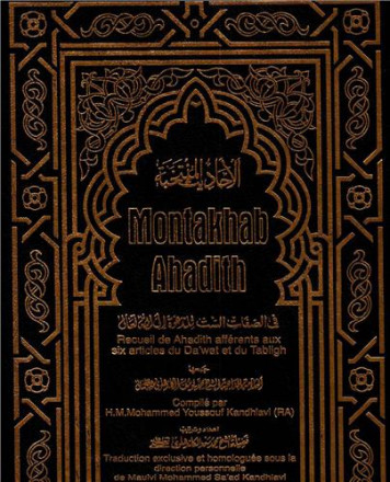 Montakhab ahadith recueil de ahadith afferents aux six articles du Tabligh